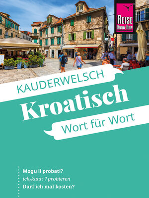 cover image of Reise Know-How Sprachführer Kroatisch--Wort für Wort